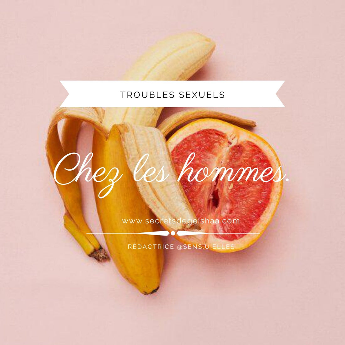 Troubles sexuels masculins | Secrets De Geishaa