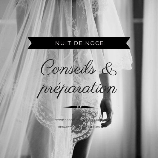 Nuit de Noce, Conseils & Préparation | Secrets De Geishaa