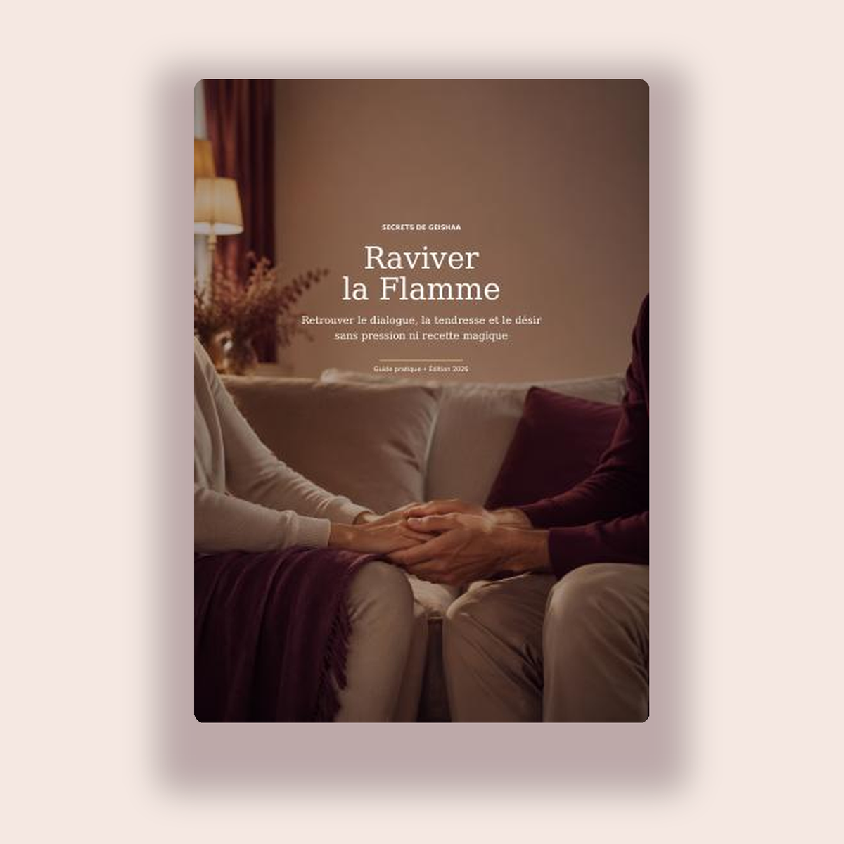 Ebook Raviver la Flamme — Guide pour réveiller le désir dans ton couple