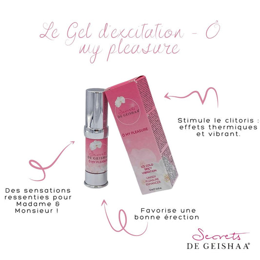 Gel trio d'excitation O my pleasure by Secrets de Geishaa - Secrets De GeishaaPlaisir intime