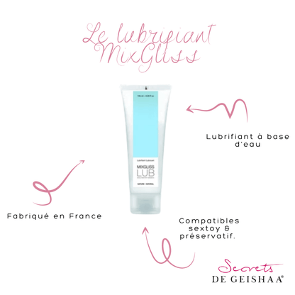 Lubrifiant Mixgliss à base d’eau - Lub Nature - Secrets De Geishaalubrifiant